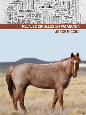 Pelajes criollos en Patagonia - ebook